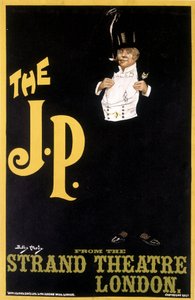 The J.P.: Stylish Man - Plakat for Strand Theatre London, av Durley Hardy av Dudley Hardy