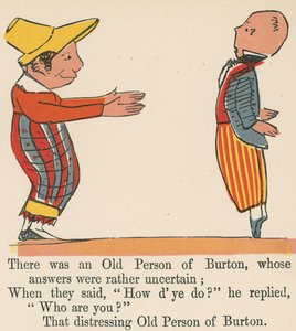 Det var en gammel person fra Burton, hvis svar var ganske usikre, fra 