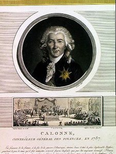 Charles Alexandre de Calonne (1734-1802) generalkontrollør for finansene til Louis XVI (1754-93) gravert av Charles Levachez (fl.1760-1820) og The Assembly of the Notables, av Jean Duplesi Bertau av Elisabeth Louise after Vigee Lebrun