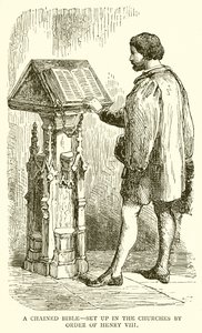 En lenket bibel – satt opp i kirkene etter ordre fra Henrik VIII av English School