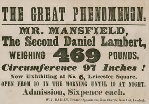 Annonsere for en opptreden av Mr Mansfield, en andre Daniel Lambert, som veier 469 pounds av English School