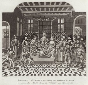 Charles V fra Frankrike som oppfatter dødens tilnærming anbefaler sine brødre sin familie og rike av English School