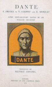 Dante A Drama av V Sardou og E Moreau, noen forklarende notater av en italiensk student av English School