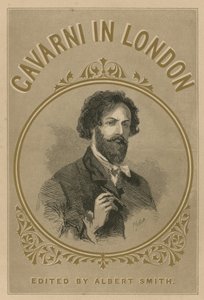 Gavarni i London, redigert av Albert Smith av English School