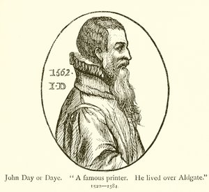 John Day eller Date, En berømt skriver, Han bodde over Aldgate av English School