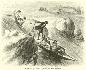 Gefahren der Missionare, die Stromschnellen hinabfahren