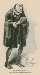 Mr Henry Irving, skuespiller, som Louis XI av English School
