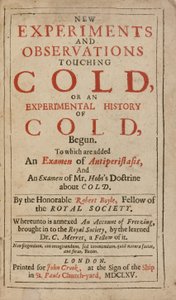 Nye eksperimenter og observasjoner som berører kulde, eller en eksperimentell historie om kulde, av Robert Boyle av English School