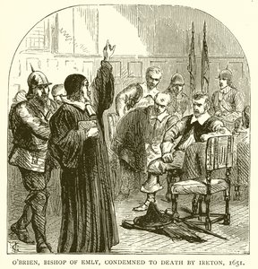 OBrien, biskop av Emly, dømt til døden av Ireton, 1651 av English School