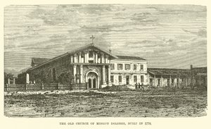 Old Church of Mission Dolores, bygget i 1776 av English School