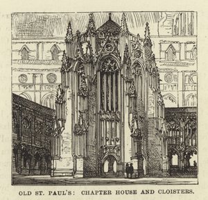 Old St Pauls, Chapter House og Cloisters av English School