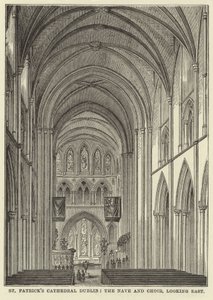 St Patricks Cathedral Dublin, Nave and Choir, ser østover av English School