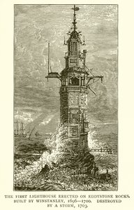 Det første fyrtårnet reist på Eddystone Rocks. Bygget av Winstanley, 1696--1700, ødelagt av en storm, 1703 av English School