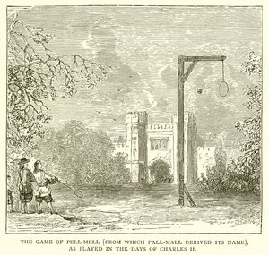 The Game of Pell-Mell (som Pall-Mall hentet navnet sitt fra), som spilt i Charles II-dagene av English School