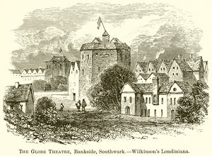 The Globe Theatre, Bankside, Southwark.--Wilkinsons Londiniana av English School
