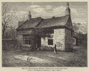 The Old Manor-House, Morley, fødestedet til Sir Titus Salt (gravering) av English School