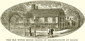 The Old Witch House - Scene of Examinations at Salem