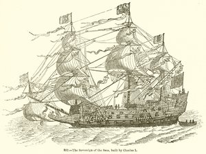 The Sovereign of the Seas, bygget av Charles I av English School