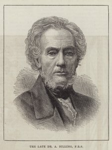 Der verstorbene Dr. A Billing, FRS