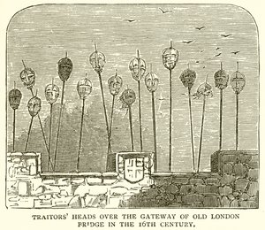 Traitors Heads over Gateway of Old London Bridge på 1500-tallet av English School