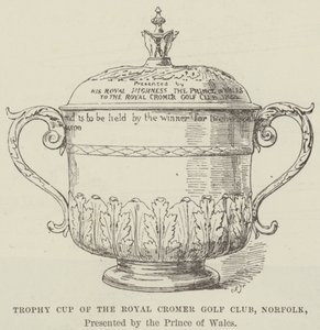 Trophy Cup av Royal Cromer Golf Club, Norfolk, presentert av Prince of Wales (gravering) av English School