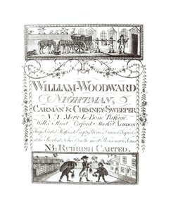 William Woodward, Nightman, Carman and Chimney Sweeper, Mary-Le-Bone Passage nr. 1, Wells Street, Oxford Market, London av English School