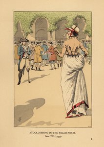 Fasjonabel kvinne med en gruppe spekulanter eller agiotører, Paris. En ettbent revolusjonær soldat står vakt. Lagerjobbing ved Palais Royal, år VII