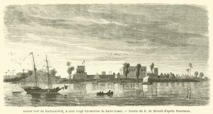 Tidligere fort av Richard-Toll, hundre og tjue kilometer fra Saint-Louis (gravering) av French School