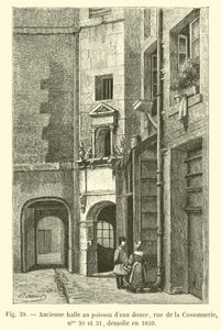 Tidligere ferskvannsfiskemarked, rue de la Cossonnerie, nr. 30 og 31, revet i 1859 av French School