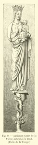 Gammel statue av jomfruen, ødelagt i 1753, Porte de la Vierge av French School