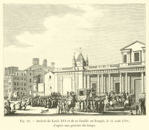 Ankomst av Ludvig XVI og hans familie til tempelet, 13. august 1792; fra en gravering av tid av French School