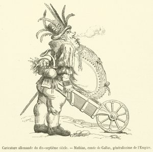 Tysk karikatur fra det syttende århundre, Mathias, greve av Gallas, Generalissimo of the Empire (gravering) av French School