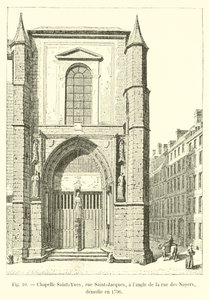 Saint-Yves kapell, rue Saint-Jacques, på hjørnet av rue des Noyers, revet i 1796 av French School