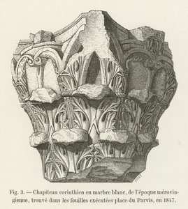 Korintisk hovedstad i hvit marmor, fra merovingertiden, funnet i utgravningene utført på Place du Parvis, i 1847 av French School