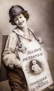 Come Ladies Work for France (oppfordring til fødsel), postkort, sd. v. 1918 av French School
