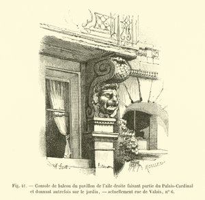 Balkongkonsoll til paviljongen i høyre fløy, en del av Palais-Cardinal og tidligere med utsikt over hagen, for tiden rue de Valois, nr. 6 av French School