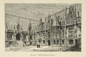 'Court of the Palais du Justice, Rouen', s.13, illustrasjon fra 'La France Pittoresque' av Jules Gourdault av French School