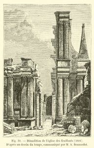 Demolition of the Church of the Feuillants, 1806, I følge en tegning fra tiden, formidlet av MA Bonnardot av French School