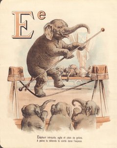 E: Elefant, ekvilibristisk uforferdet elefant, smidig og full av ynde, slapper knapt av i tauet i verdensrommet av French School