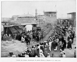 Entry of the English in Bagdad 11/3/1917 (General Stanley Maude), "" Album of the war 1914-1919", red. 1927. av French School