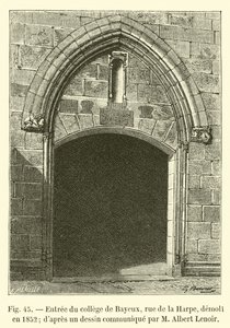 Inngang til Bayeux college, rue de la Harpe, revet i 1852; fra en tegning formidlet av M Albert Lenoir av French School