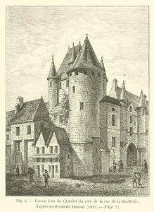 Stort tårn av Chatelet på siden av rue de la Joaillerie; etter en tegning av Dunouy, 1800 av French School