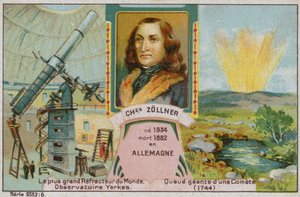 Johann Karl Friedrich Zoellner , tysk astronom av French School