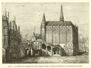Kontorkammeret og Saint Chapelle, etter et maleri av Martin fra 1705, fra Musee de Versailles av French School