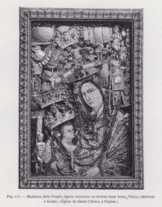 Madonna delle Grazie; eldgammel og aktet skikkelse i hele Italia, tilskrevet Giotto, Santa Chiara-kirken, Napoli (gravering) av French School
