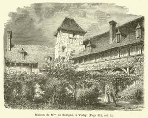 House of Madame de Sevigne, i Vichy (gravering) av French School