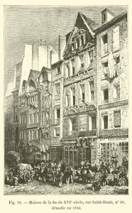 Hus sent på 1500-tallet, rue Saint-Denis, nr. 90, revet i 1846 av French School
