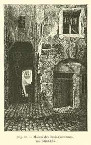 House of the Three Crowns, rue Saint-Eloi av French School