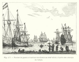 Krigsskip og handelsskip på 1600-tallet; fra et tidstrykk (gravering) av French School
