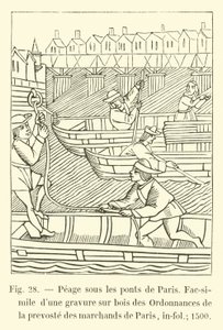 Peage sous les ponts de Paris, Faksimile av en tregravering av Ordinances of the prevoste of the kjøpmenn i Paris, in-fol; 1500 av French School